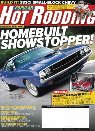 POPULAR HOT RODDING 2012 JUNE - STREET SOLID ROLLER LIFTERS, LADY PHOTOS CONTEST